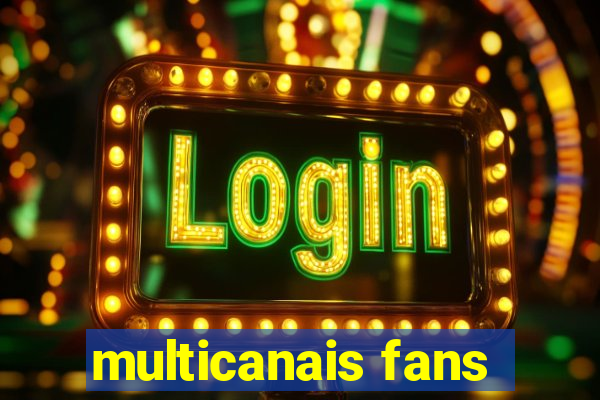 multicanais fans